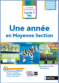 Une ann&eacute;e en moyenne section - Imaginer, r&eacute;fl&eacute;chir, comprendre