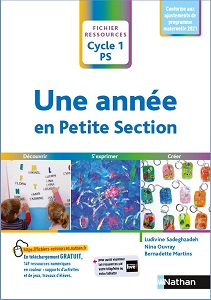 Une ann&eacute;e en petite section - D&eacute;couvrir, s'exprimer, cr&eacute;er