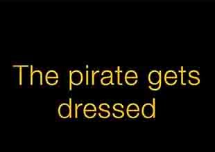 III.2 Pirate gets dressed